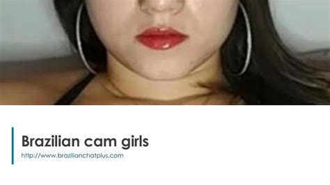 cam ,4|Brazilian Sex Cams: The Hottest Brazilian Cam Girls 